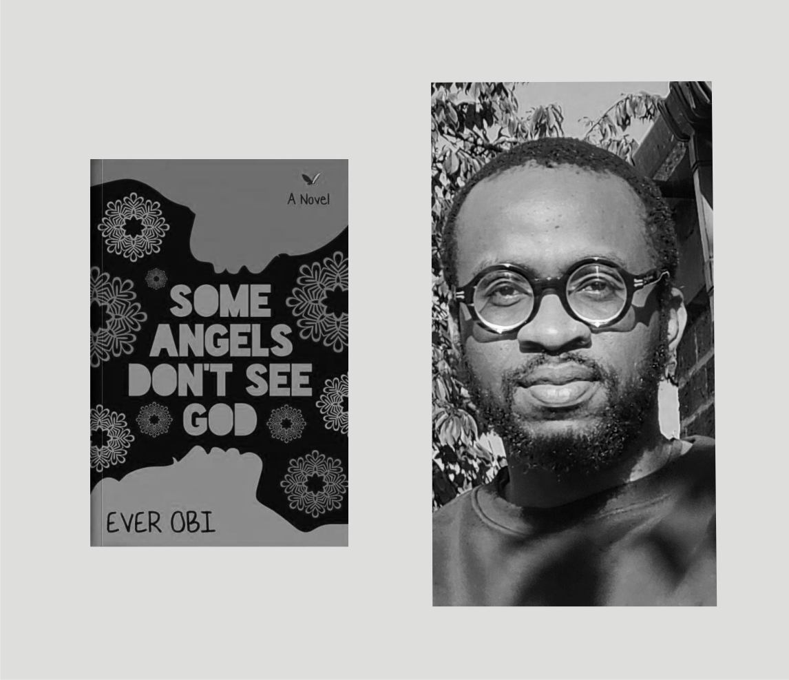 In Ever Obi’s “Some Angels Don’t See God,” the Past Haunts the Future, Forever